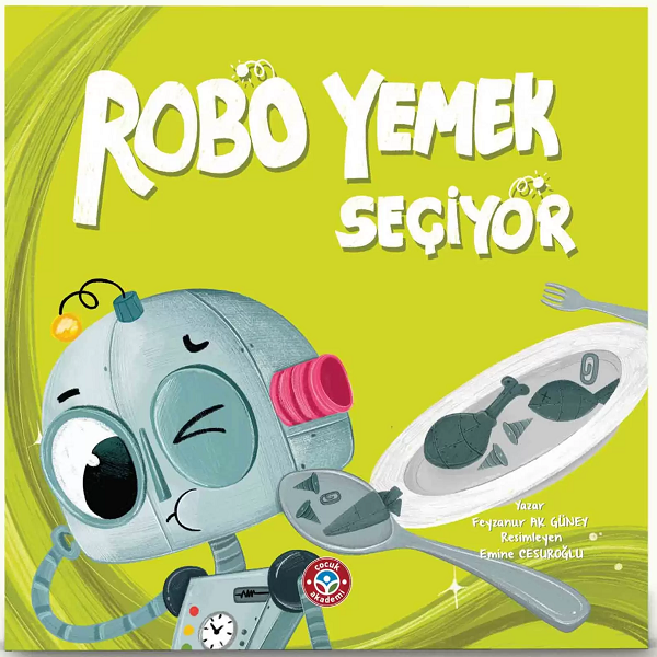 Robo Yemek Seçiyor - Feyzanur Ak Güney Çocuk Akademi