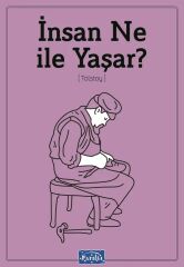 İnsan Ne ile Yaşar - Tolstoy Parıltı Yayınları
