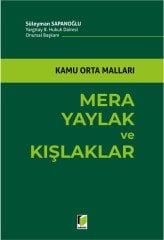 Adalet Kamu Orta Malları Mera Yaylak ve Kışlaklar - Süleyman Sapanoğlu  ​Adalet Yayınevi