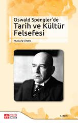 Pegem Oswald Spengler de Tarih ve Kültür Felsefesi 3. Baskı - Mustafa Cihan Pegem Akademi Yayınları
