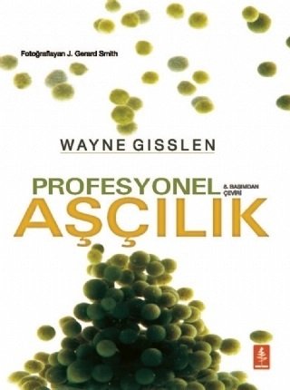 Nobel Profesyonel Aşçılık - Wayne Gisslen Nobel Yaşam