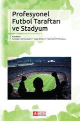 Pegem Profesyonel Futbol Taraftarı ve Stadyum - Aydoğan Soygüden Pegem Akademi Yayınları