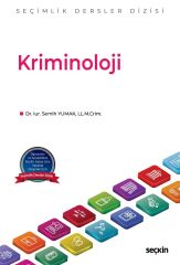 Seçkin Kriminoloji - Semih Yumak Seçkin Yayınları