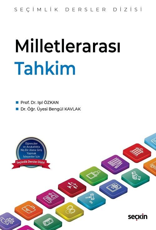 Seçkin Milletlerarası Tahkim, Seçimlik Dersler Dizisi - Işıl Özkan, Bengül Kavlak Seçkin Yayınları