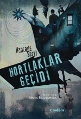 Hortlaklar Geçidi - Hanzade Servi Tudem Yayınları