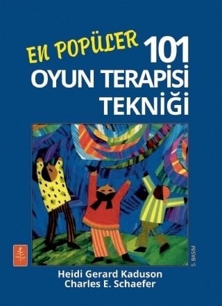 Nobel En Popüler 101 Oyun Terapisi Tekniği - Heidi Gerard Kaduson, Charles E Schaefer Nobel Yaşam
