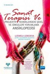 Nobel Sanat Terapisi ve Projektif Tekniklerdeki Şekil ve Simgeleri Yorumlama Ansiklopedisi - Liudmila Lebedeva Nobel Akademi Yayınları