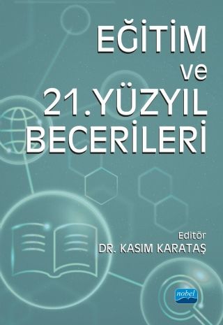 Nobel Eğitim ve 21 .Yüzyıl Becerileri - Kasım Karataş Nobel Akademi Yayınları