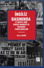 Gazi Kitabevi İngiliz Basınında 27 Mayıs 1960 Askeri Darbesi ve Yassıada Yargılamaları - Merve Demir Gazi Kitabevi