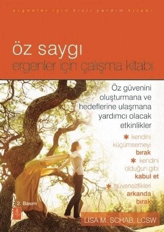 Nobel Öz Saygı, Ergenler İçin Çalışma Kitabı - Lısa M. Schab Nobel Yaşam