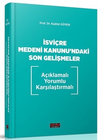 Savaş İsviçre Medeni Kanunu'ndaki Son Gelişmeler - Kudret Güven Savaş Yayınları