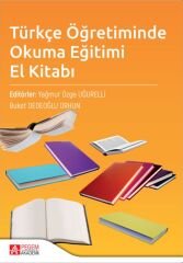 Pegem Türkçe Öğretiminde Okuma Eğitimi El Kitabı - Yağmur Özge Uğurelli Pegem Akademi Yayınları