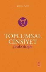Nobel Toplumsal Cinsiyet Psikolojisi - Gary W. Wood Nobel Yaşam