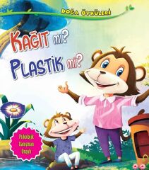 Doğa Öyküleri - Kağıt mı Plastik mi Parıltı Yayınları
