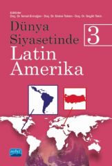 Nobel Dünya Siyasetinde Latin Amerika 3 - İsmail Ermağan Nobel Akademi Yayınları