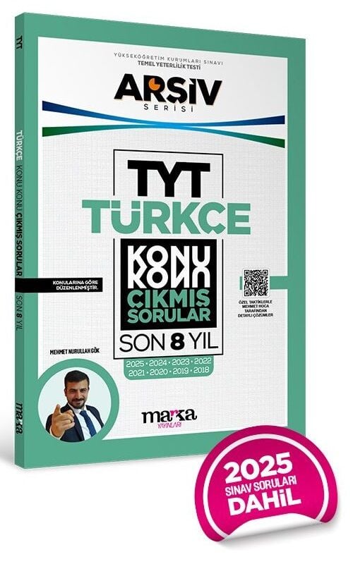 Marka YKS TYT Türkçe Çıkmış Sorular Konu Konu Son 8 Yıl Tıpkı Basım Arşiv Serisi Çözümlü Marka Yayınları