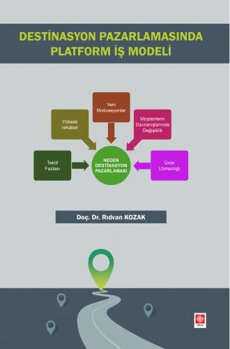Ekin Destinasyon Pazarlamasında Platform İş Modeli - Rıdvan Kozak Ekin Yayınları