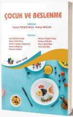 Eğiten Kitap Çocuk ve Beslenme - Rukiye Arslan, Raziye Pekşen Akça Eğiten Kitap