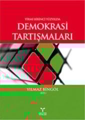 Umuttepe  Yirmi Birinci Yüzyılda Demokrasi Tartışmaları - Yılmaz Bingöl Umuttepe Yayınları