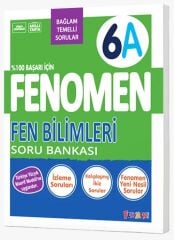 Fenomen Okul 6. Sınıf Fen Bilimleri Fenomen A Maarif Modeli Soru Bankası Fenomen Okul Yayınları