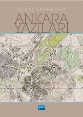 Nobel Ankara Yazıları - Nuray Bayraktar Nobel Akademi Yayınları