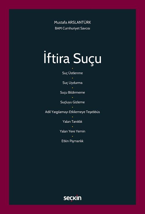 Seçkin İftira Suçu - Mustafa Arslantürk Seçkin Yayınları