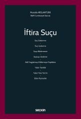 Seçkin İftira Suçu - Mustafa Arslantürk Seçkin Yayınları