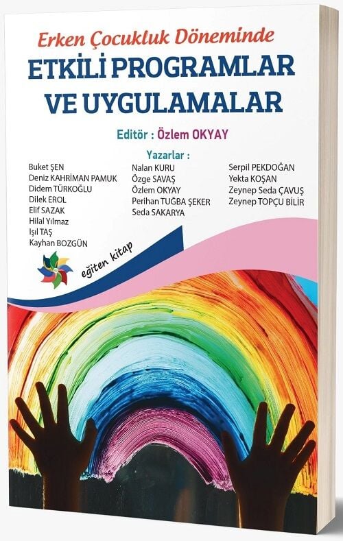 Eğiten Kitap Erken Çocukluk Döneminde Etkili Programlar ve Uygulamalar - Özlem Okyay Eğiten Kitap