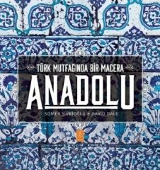 Nobel Türk Mutfağında Bir Macera Anadolu - Somer Sivrioğlu, David Dale Nobel Yaşam