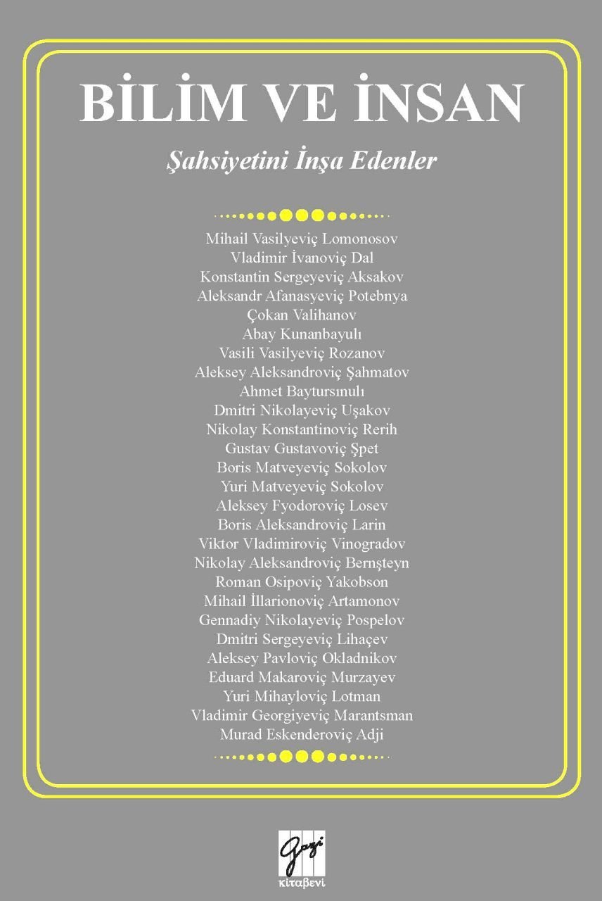 Gazi Kitabevi Bilim ve İnsan - Zeynep Bağlan Özer, Fatih Yapıcı, Şekip Aktay Gazi Kitabevi