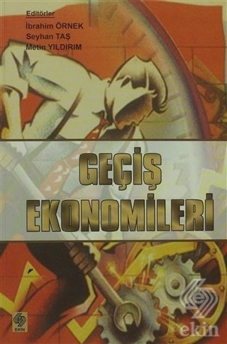 Ekin Geçiş Ekonomileri - İbrahim Örnek Ekin Yayınları