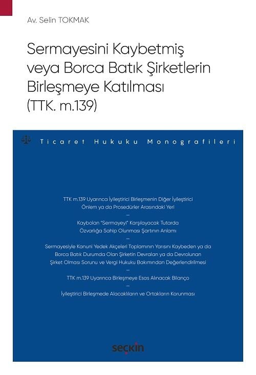 Seçkin Sermayesini Kaybetmiş veya Borca Batık Şirketlerin Birleşmeye Katılması - Selin Tokmak Seçkin Yayınları