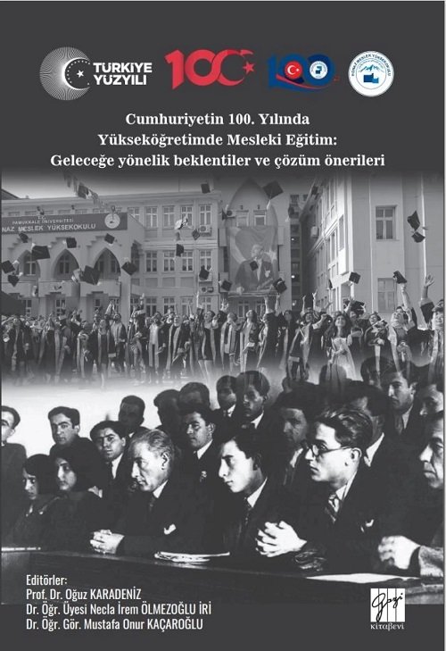 Gazi Kitabevi Cumhuriyetin 100. Yılında Yükseköğretimde Mesleki Eğitim - Oğuz Karadeniz Gazi Kitabevi