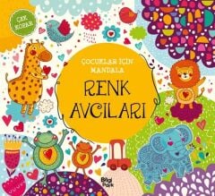 Çocuklar için Mandala - Renk Avcıları Bilgipark Yayınları