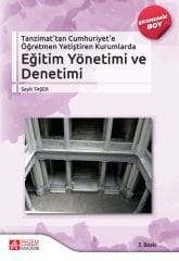 Pegem Tanzimat'tan Cumhuriyet'e Öğretmen Yetiştiren Kurumlarda Eğitim Yönetimi ve Denetimi 3. Baskı (Ekonomik Boy) - Seyit Taşer Pegem Akademi Yayıncılık