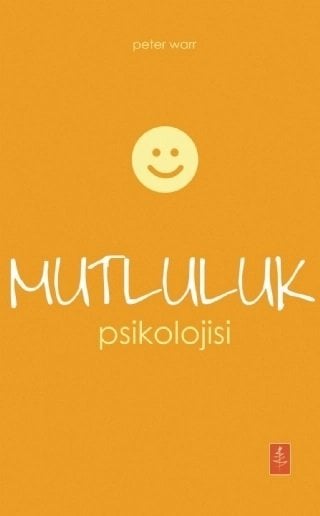 Nobel Mutluluk Psikolojisi - Peter Warr Nobel Yaşam