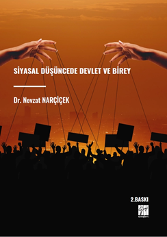 Gazi Kitabevi Siyasal Düşüncede Devlet ve Birey 2. Baskı - Nevzat Narçiçek Gazi Kitabevi