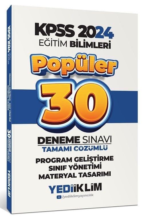 Yediiklim 2024 KPSS Eğitim Bilimleri Program Geliştirme, Sınıf Yönetimi, Materyal Tasarım Popüler 30 Deneme Çözümlü Yediiklim Yayınları