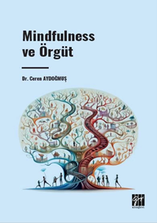 Gazi Kitabevi Mindfulness ve Örgüt - Ceren Aydoğmuş Gazi Kitabevi