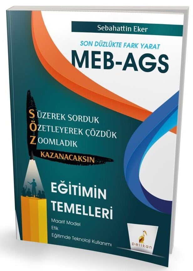 Pelikan MEB-AGS Eğitimin Temelleri Söz Kazanacaksın Soru Bankası - Sebahattin Eker Pelikan Yayınları