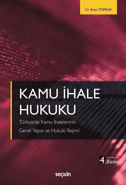 Seçkin Kamu İhale Hukuku 4. Baskı - Eren Toprak Seçkin Yayınları