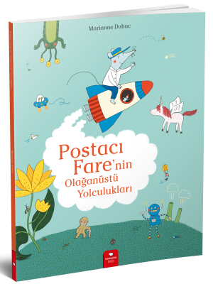 Postacı Farenin Olağanüstü Yolculukları - Marianne Dubuc Redhouse Yayınları