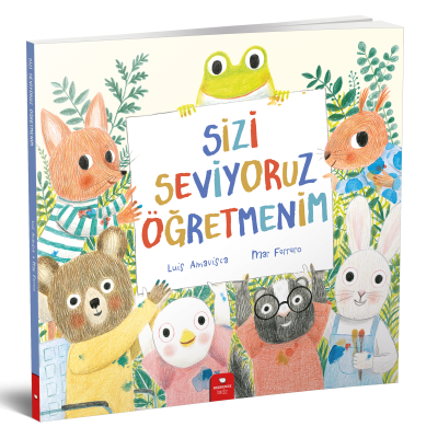 Sizi Seviyoruz Öğretmenim - Luis Amavisca Redhouse Yayınları