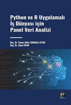 Gazi Kitabevi Python ve R Uygulamalı İş Dünyası İçin Pane Veri Analizi - Sinem Güler Kangallı Uyar Gazi Kitabevi