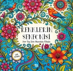 Her Yaş için Mandala Kitabı - Renklerin Senfonisi Bilgipark Yayınları