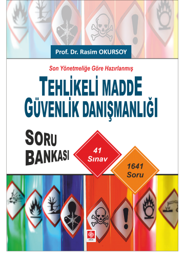 Ekin Tehlikeli Madde Güvenlik Danışmanlığı Soru Bankası - Rasim Okursoy Ekin Yayınları