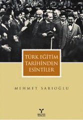 Umuttepe Türk Eğitim Tarihinden Esintiler - Mehmet Sarıoğlu Umuttepe Yayınları