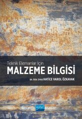 Nobel Teknik Elemanlar için Malzeme Bilgisi - Hatice Varol Özkavak Nobel Akademi Yayınları