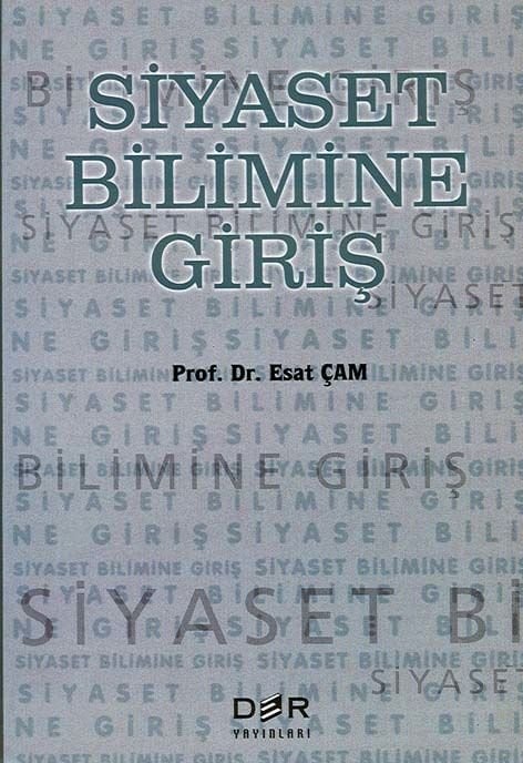 Der Yayınları Siyaset Bilimine Giriş - Esat Çam Der Yayınları