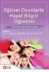 Pegem Eğitsel Oyunlarla Hayat Bilgisi Öğretimi - Oğuzhan Karadeniz, Melike Faiz Pegem Akademi Yayıncılık